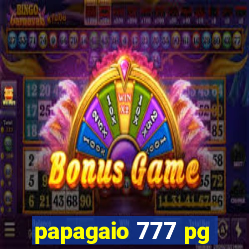 papagaio 777 pg